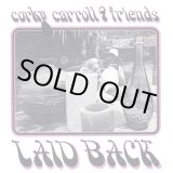 Photo: Corky Carroll & Friends [ Laid Back ] CD