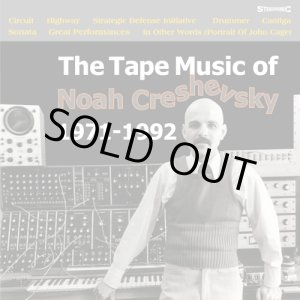 Photo: Noah Creshevsky [ The Tape Music of Noah Creshevsky, 1971-92 ] CD