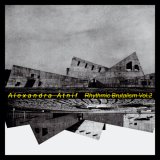 Photo: Alexandra Atnif [ Rhythmic Brutalism Vol. 2 ] LP